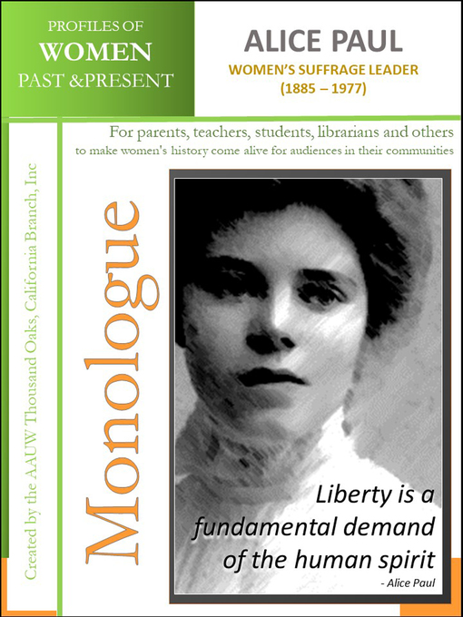 Title details for Profiles of Women Past & Present--Alice Paul--Women's Suffrage Leader (1885 – 1977) by AAUW Thousand Oaks,CA Branch, Inc - Available